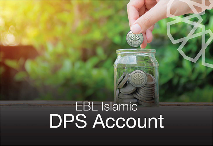 EBL Islamic DPS Account(s) EBL Islamic DPS Account(s)